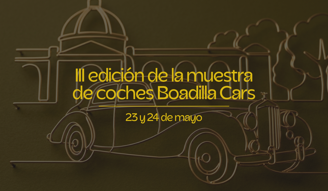 Boadilla Cars by MQC 2026: coches, horarios y marcas
